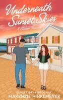 Makenzie R Hinkemeyer - Underneath Sunset Skies, Häftad