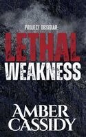 Amber Cassidy - Lethal Weakness, Häftad
