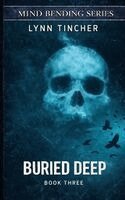 Lynn Tincher - Buried Deep, Häftad