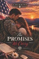 J Hawkins - Promises We Carry, Häftad