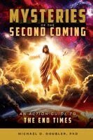 Michael D Doubler - Mysteries of the Second Coming, Häftad