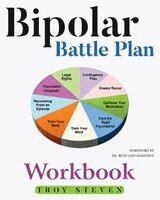 Troy Steven - Bipolar Battle Plan Workbook, Häftad