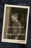 William Mann - Two Lives of Robert Littman, Häftad