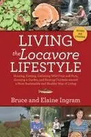 Bruce Ingram, Elaine Ingram - Living the Locavore Lifestyle, Häftad. Tillgänglighet: Lägg i varukorg