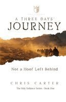 Chris Carter - Three Days' Journey, Häftad