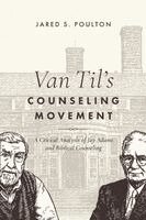 Jared S Poulton - Van Til's Counseling Movement, Häftad