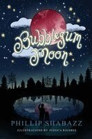 Phillip Shabazz - Bubblegum Moon, Häftad