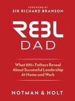Derek Notman, H Adam Holt - REBL Dad, Inbunden