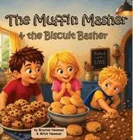 Mitch Newman, Braxton Newman - Muffin Masher and the Biscuit Basher, Inbunden. Tillgänglighet: Lägg i varukorg