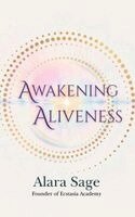 Sage - Awakening Aliveness, Inbunden
