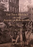 Sydney Fisher, D M Smith - True History of the American Revolution, Häftad. Tillgänglighet: Lägg i varukorg