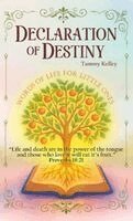 Tammy Kelley - Declaration of Destiny, Inbunden