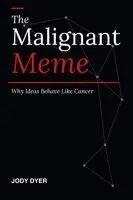 Joseph T Dyer - Malignant Meme, Häftad. Tillgänglighet: Lägg i varukorg