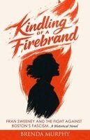 Brenda Murphy - Kindling of a Firebrand, Häftad