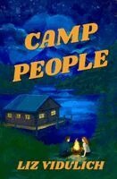 Liz Vidulich - Camp People, Häftad. Tillgänglighet: Lägg i varukorg