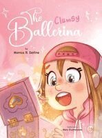 Monica R Devine - Clumsy Ballerina, Inbunden