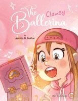 Monica R Devine - Clumsy Ballerina, Häftad