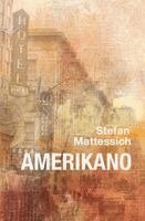 Stefan Mattessich - Amerikano, Häftad