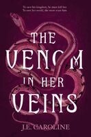 Jessica Eanniello - The Venom in Her Veins, Häftad