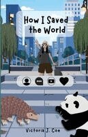 Victoria J Coe - How I Saved the World, Häftad