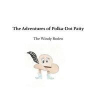 Joanna Jackson - Adventures of Polka-Dot Patty, Inbunden