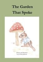 Joanna Jackson - Garden That Spoke, Inbunden