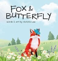 Victoria Lee - Fox & Butterfly, Inbunden