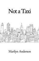 Marilyn Anderson - Not a Taxi, Häftad