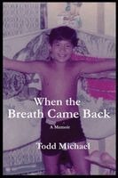 Todd Michael - When the Breath Came Back, Häftad. Tillgänglighet: Lägg i varukorg