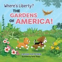 Cassie Fletcher, Bryony Simmonds - Where's Liberty? The Gardens of America!, Häftad. Tillgänglighet: Tillfälligt slut