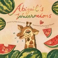 Nikki McCurtain - Abigail's Watermelons, Häftad