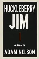 Adam Nelson - Huckleberry Jim, Häftad. Tillgänglighet: Lägg i varukorg
