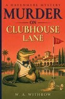 W a Withrow - Murder on Clubhouse Lane, Häftad