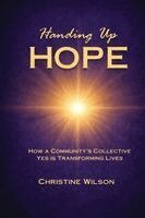 Christine Wilson - Handing Up Hope, Häftad