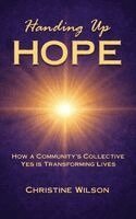 Christine Wilson - Handing Up Hope, Inbunden