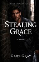 Gary Gray - Stealing Grace, Häftad