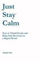 Donald Tate - Just Stay Calm, Häftad. Tillgänglighet: Lägg i varukorg