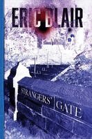 Eric Blair - Strangers' Gate, Häftad. Tillgänglighet: Lägg i varukorg