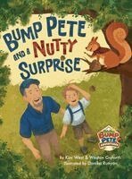 Kim West, Weston Goforth - Bump Pete and a Nutty Surprise: A Fun-Filled Forest Adventure with Grandfather, Inbunden. Tillgänglighet: Lägg i varukorg
