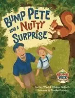Kim West, Weston Goforth - Bump Pete and a Nutty Surprise, Häftad