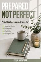Kelly Schweiger - Prepared, Not Perfect, Häftad. Tillgänglighet: Tillfälligt slut