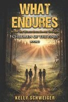 Kelly Schweiger - What Endures, Häftad. Tillgänglighet: Tillfälligt slut