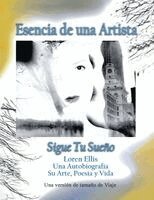 Loren Ellis - Travel Size Version: Siga Su Sueño:: Loren Ellis una Auto-Bio Su Arte, Poesía y Vida, Häftad