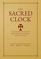 Brett James - Sacred Clock, Inbunden