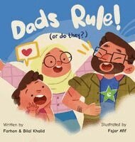 Farhan Khalid, Bilal Khalid - Dads Rule! (or do they?), Inbunden