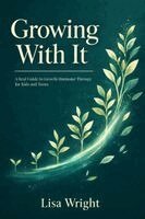 Lisa Wright - Growing With It, Häftad