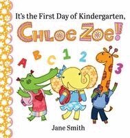 Jane Smith - It's the First Day of Kindergarten, Chloe Zoe!, Inbunden. Tillgänglighet: Lägg i varukorg