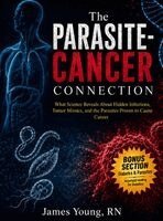 James Young - Parasite-Cancer Connection, Inbunden