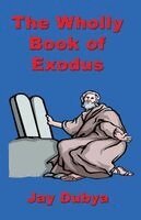 Jay Dubya - Wholly Book of Exodus, Häftad