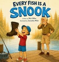 Nick Miller - Every Fish is a Snook, Inbunden